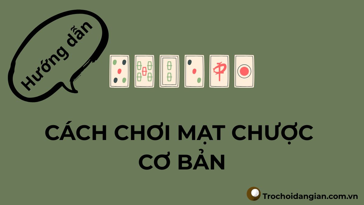 tro-choi-dan-gian-cach-choi-mat-chuoc-co-ban-1